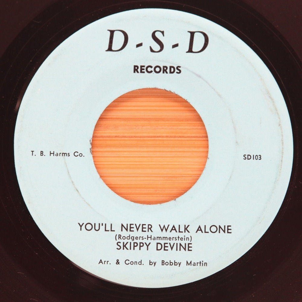 SKIPPY DEVINE - YOU'LL NEVER WALK ALONE / THERE'LL BE SOME CHANGES - ROCK POP 45